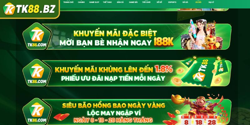 Khuyến Mãi TK88 - Tổng Hợp Ưu Đãi Mới Và Cách Nhận Thưởng 1 Khuyến mãi giới thiệu bạn bè nhận 188K
